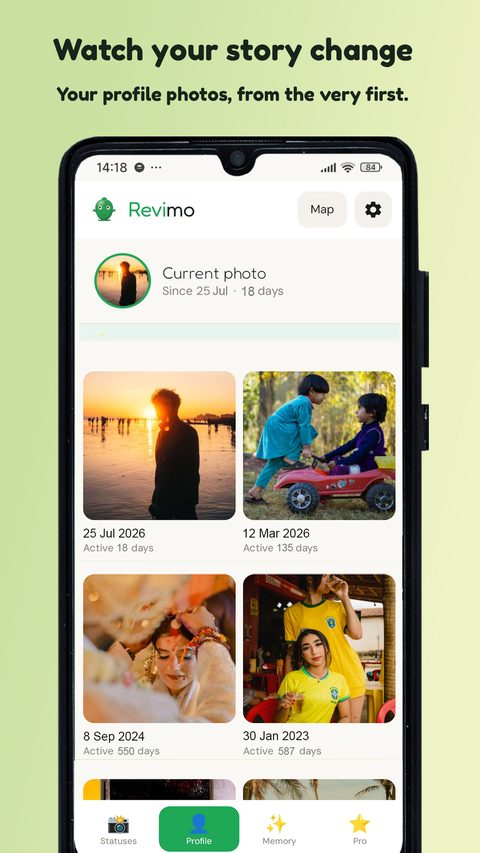 Watch your story change — your profile photos, from the very first